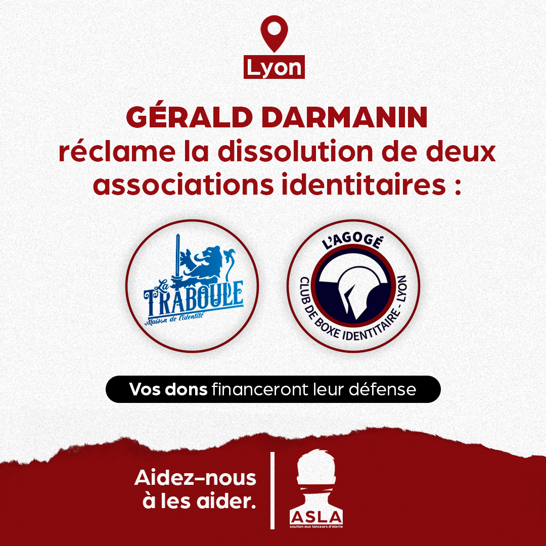 Gérald Darmanin s’apprête à dissoudre les associations patriotes La Traboule et L’Agogé à Lyon !