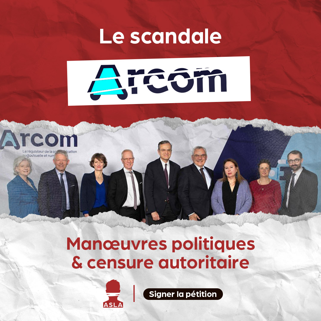 Le scandale ARCOM : manœuvres politiques et censure autoritaire