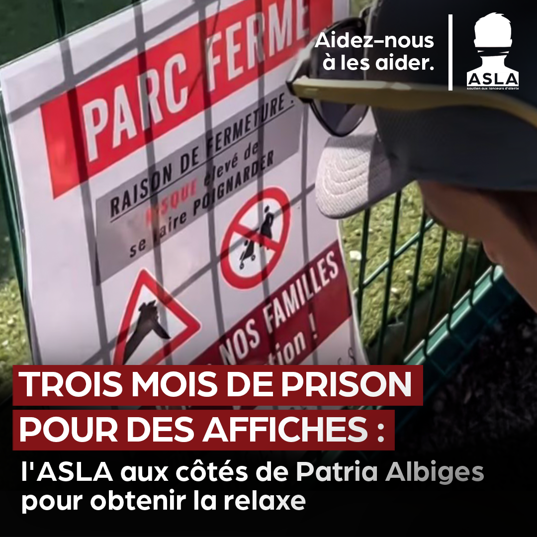 Trois mois de prison pour des affiches : l’ASLA aux côtés de Patria Albiges pour obtenir la relaxe