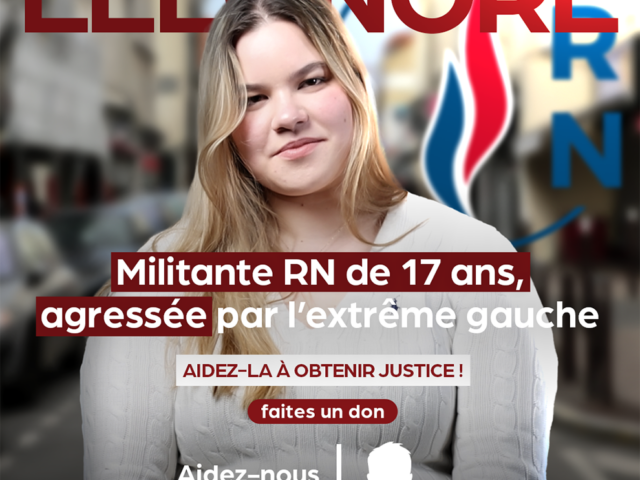 L’ASLA se mobilise pour Éléonore, militante RN, victime d’une violente agression de l’extrême gauche