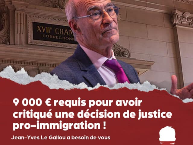 9 000 € requis pour avoir critiqué une décision de justice pro-immigration !