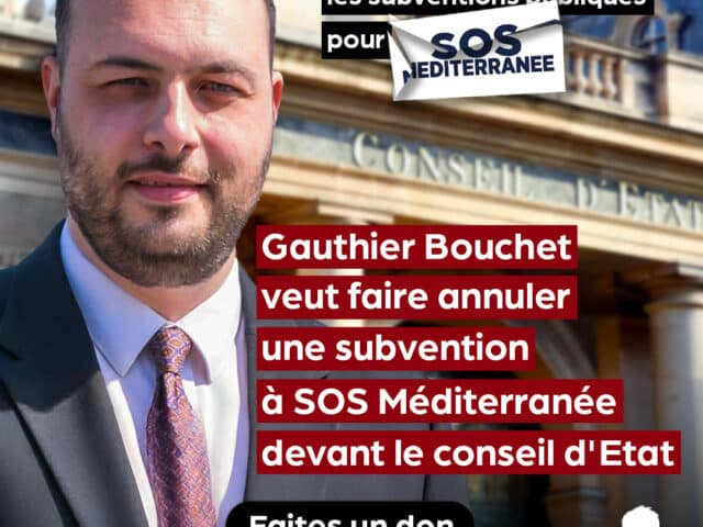 Stoppons les subventions publiques accordés à SOS Méditerranée : l’ASLA et Gauthier Bouchet, élu RN, ne lâchent rien
