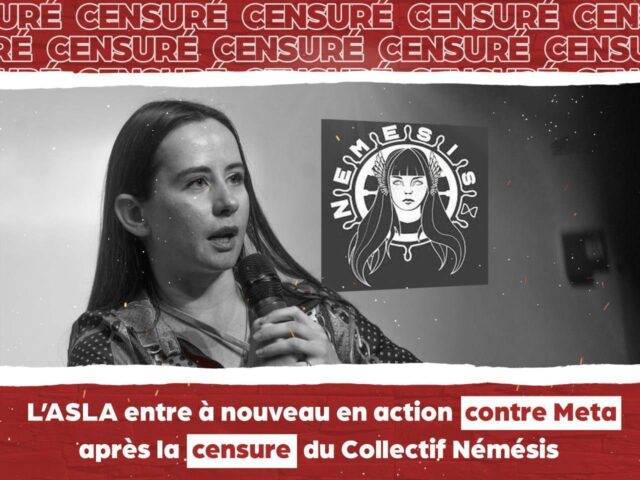 L’ASLA entre à nouveau en action contre Meta après la censure du Collectif Némésis