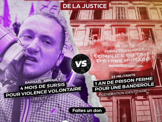 4 mois avec sursis pour Raphaël Arnault poursuivi pour violences en réunion, prison ferme pour les 23 identitaires pour avoir déployé une banderole contre SOS Méditerranée : le deux poids deux mesures de la justice pour criminaliser la critique de l’immigration.