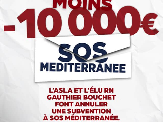Victoire ! L’ASLA et l’élu RN Gauthier Bouchet font annuler une subvention de 10 000 € à SOS Méditerranée.