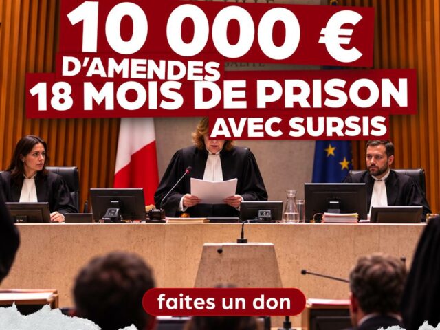 8 militants identitaires condamnés à 18 mois de prison et plus de 10000 euros d’amendes pour leur action pacifique contre la France Insoumise